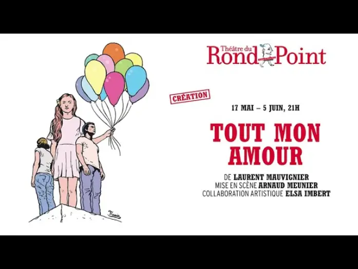 Wideo do filmu Tout mon amour — Tout mon amour, du 17 mai au 4 juin