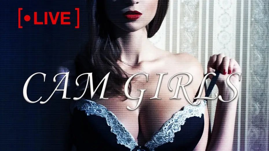 Wideo do filmu Cam Girls — CAM GIRLS Official Trailer (2021) Adult Drama