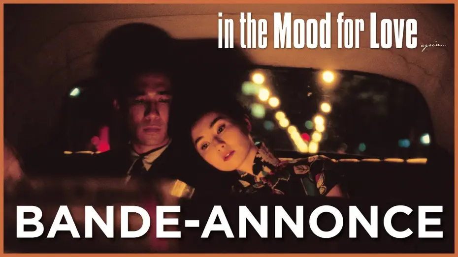 Wideo do filmu Spragnieni miłości — IN THE MOOD FOR LOVE - Bande Annonce [VOST]