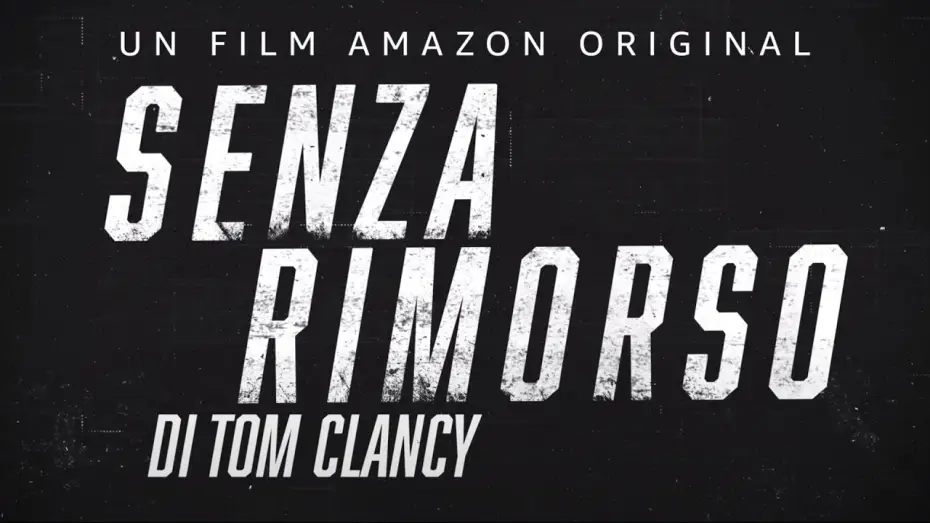 Wideo do filmu Bez skrupułów Toma Clancy'ego — SENZA RIMORSO - TRAILER UFFICIALE | AMAZON PRIME VIDEO
