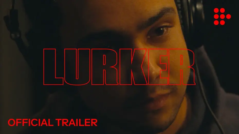 Wideo do filmu Lurker — Official Trailer #2