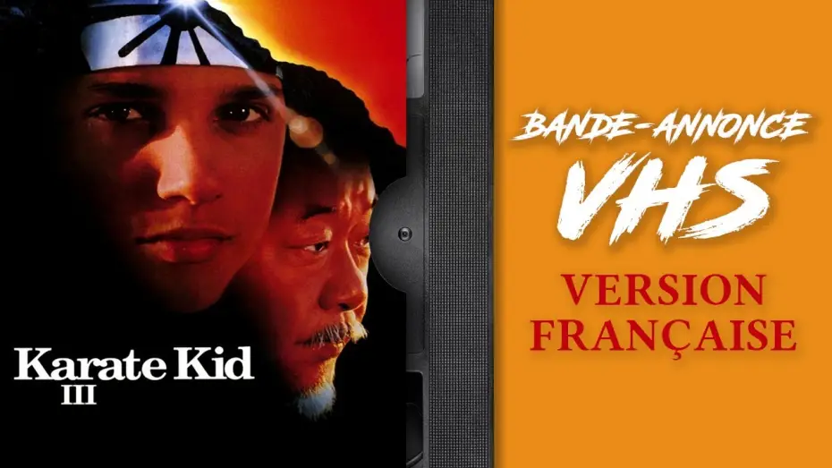 Wideo do filmu Karate Kid 3 — KARATÉ KID 3  - Bande-annonce de VHS - VF