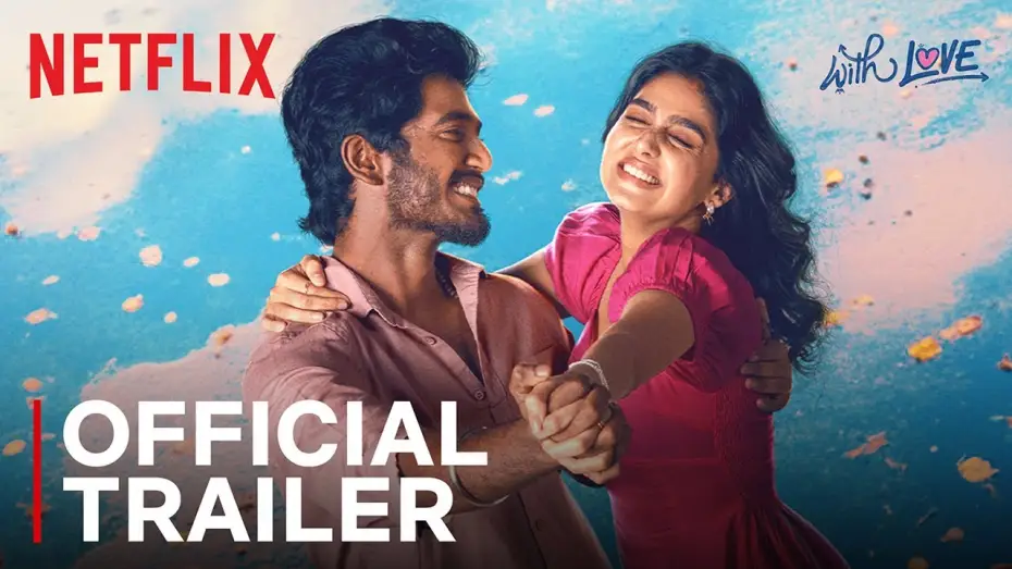 Wideo do filmu வித் லவ் — With Love | Official Trailer | Anaswara Rajan, Abishan Jeevinth | Netflix India