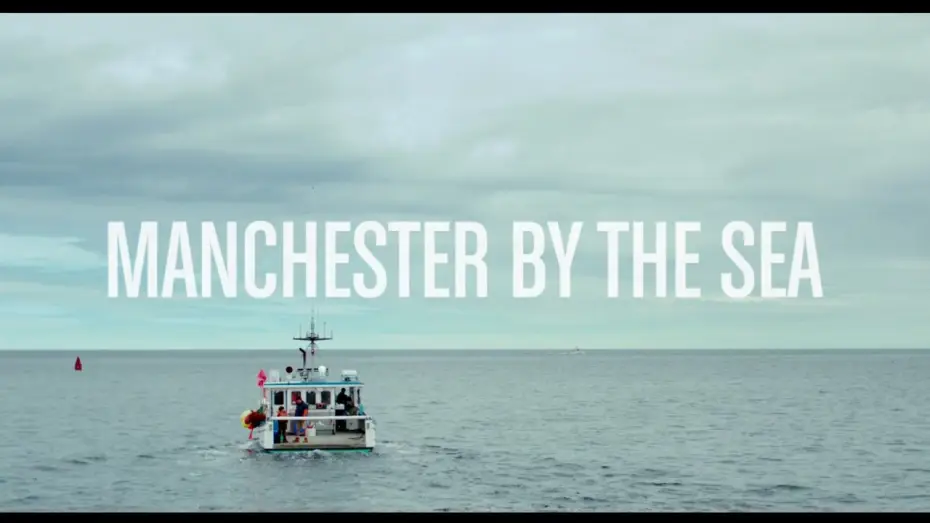 Wideo do filmu Manchester by the Sea — 30'' TV Spot