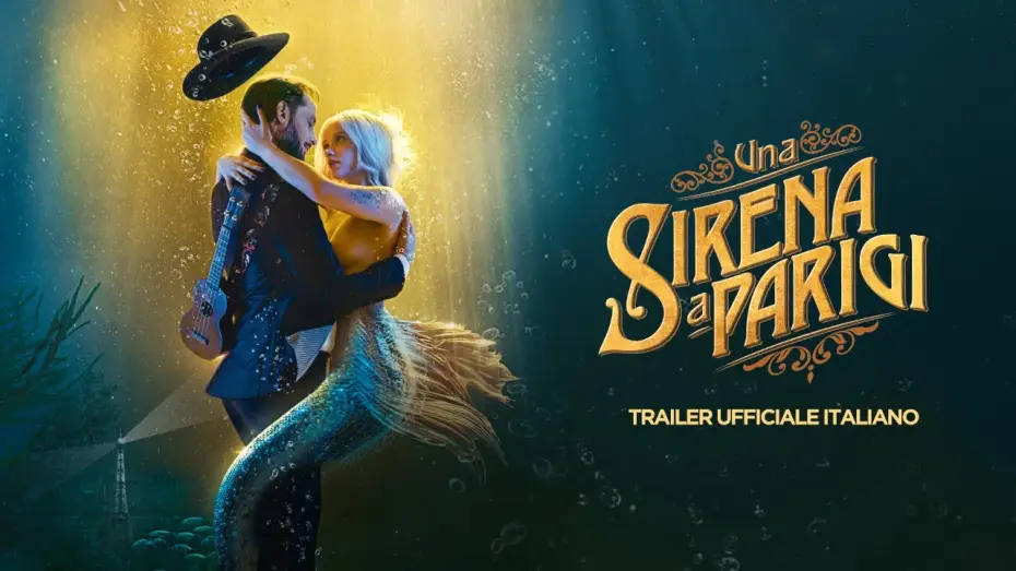 Wideo do filmu Syrena z Paryża — UNA SIRENA A PARIGI ▶︎ trailer ufficiale italiano