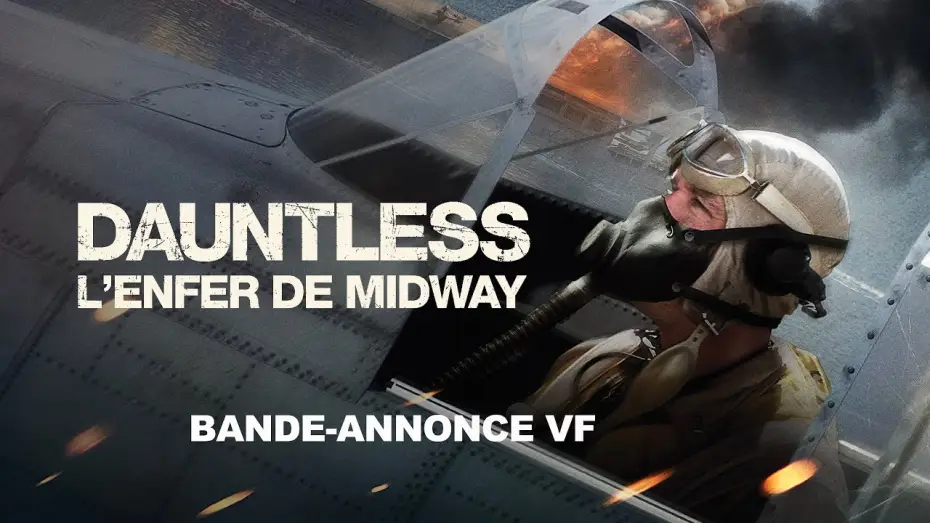 Wideo do filmu Nieustraszony - Bitwa o Midway — DAUNTLESS : L'ENFER DE MIDWAY -  Bande Annonce [VF]
