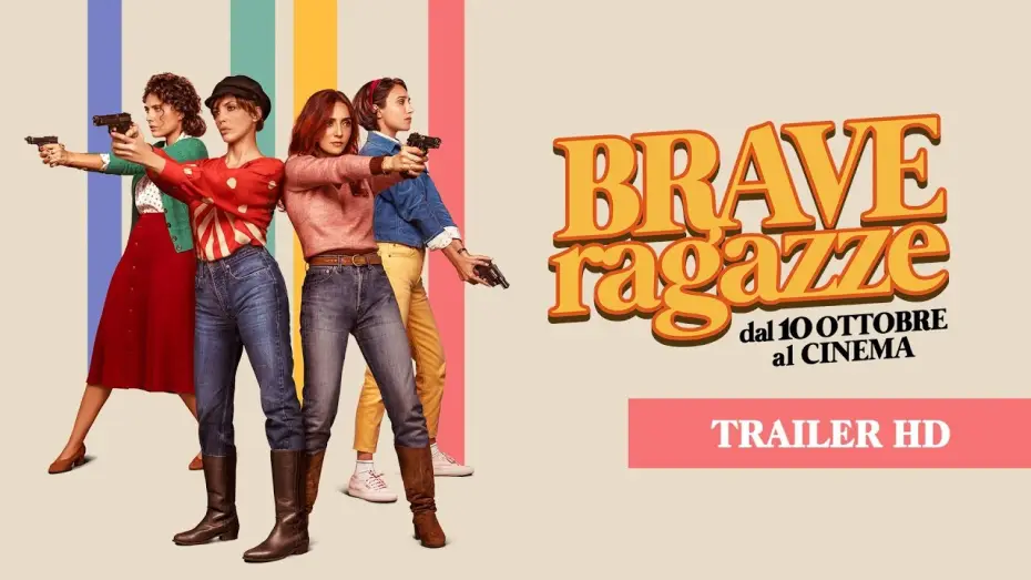 Wideo do filmu Brave ragazze — Brave Ragazze (2019)  - Trailer Ufficiale 90''