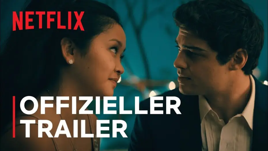 Wideo do filmu Do wszystkich chłopców: Zawsze i na zawsze — To All The Boys: Always and Forever | Offizieller Trailer | Netflix