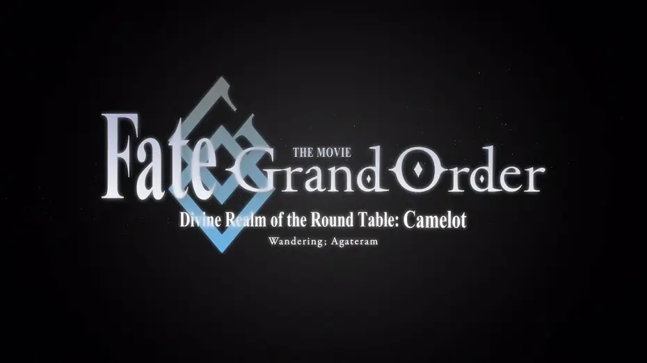 Wideo do filmu Fate/Grand Order: Shinsei Entaku Ryouiki Camelot 1 - Wandering; Agateram — Official Trailer 3