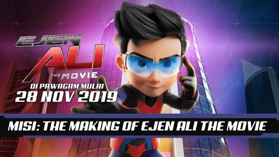 Wideo do filmu Ejen Ali: The Movie — Misi: The Making Of Ejen Ali The Movie