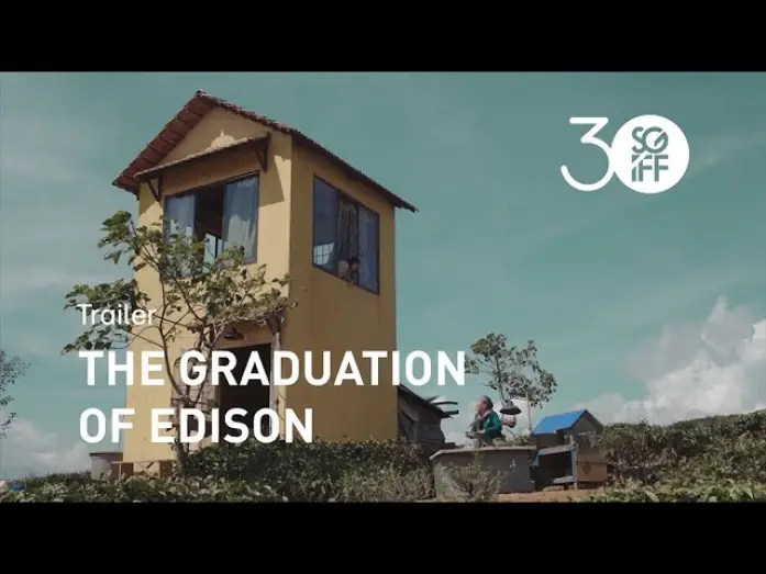 Wideo do filmu Lễ Trưởng Thành Của Ê-Đi-Xơn — The Graduation of Edison Trailer | SGIFF 2019