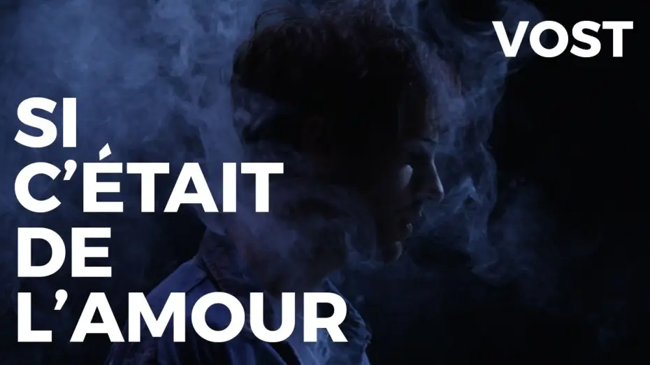 Wideo do filmu Si c'était de l'amour — Si c'était de l'amour - Bande Annonce VOST - 2020