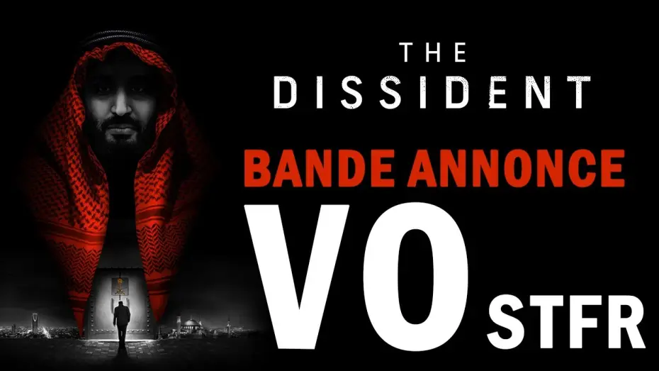 Wideo do filmu The Dissident — THE DISSIDENT - Bande Annonce [VOST]