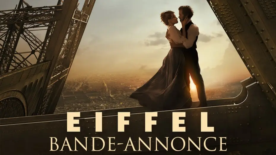 Wideo do filmu Eiffel — EIFFEL - Bande Annonce [VF]