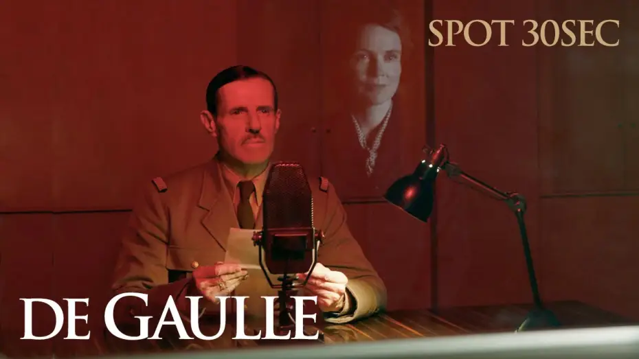 Wideo do filmu De Gaulle — DE GAULLE - Spot 30sec [VF]