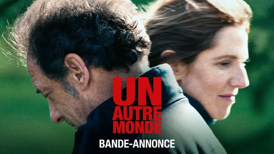 Wideo do filmu Un autre monde — UN AUTRE MONDE - Bande-annonce