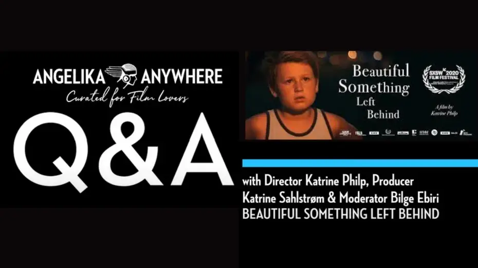 Wideo do filmu Beautiful Something Left Behind — Q&A with Director Katrine Philp & Producer Katrine Sahlstrøm – BEAUTIFUL SOMETHING LEFT BEHIND