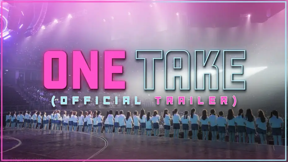 Wideo do filmu One Take — BNK48 Documentary : One Take (Official Trailer)