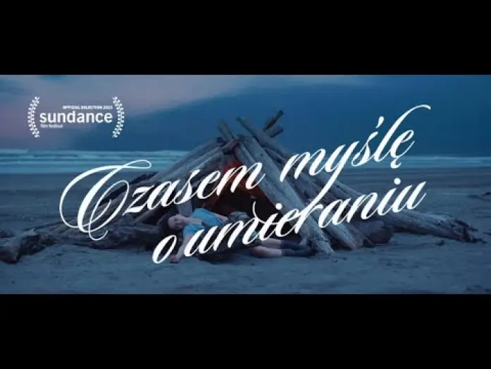 Wideo do filmu Czasem myślę o umieraniu — Polski zwiastun