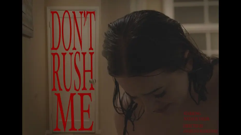 Wideo do filmu Don't Rush Me — Don't Rush Me (student short film)