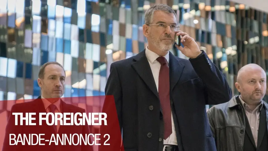 Wideo do filmu Cudzoziemiec — THE FOREIGNER - Bande Annonce 2 - VOST