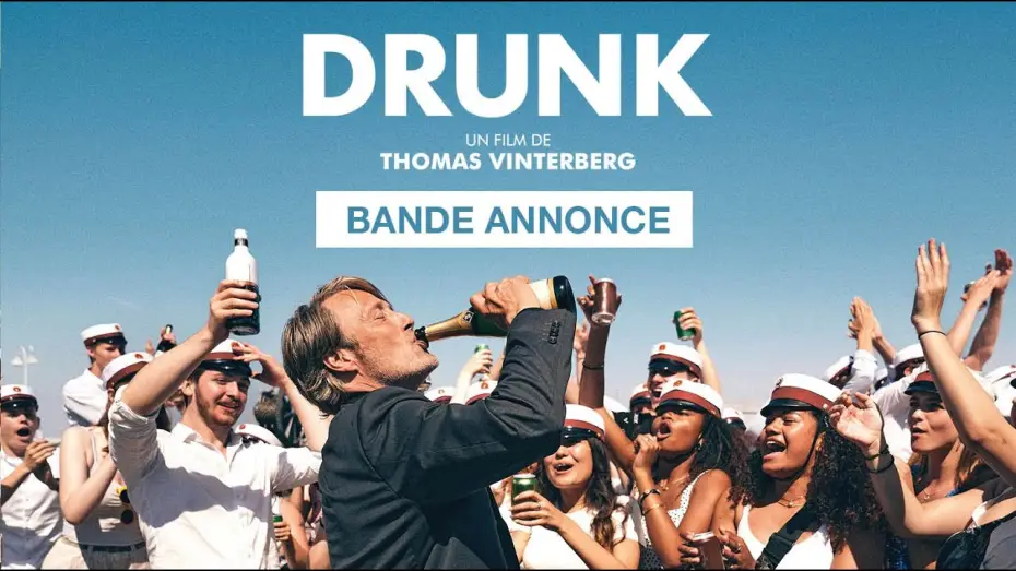 Wideo do filmu Na rauszu — DRUNK - Bande Annonce [VOST]