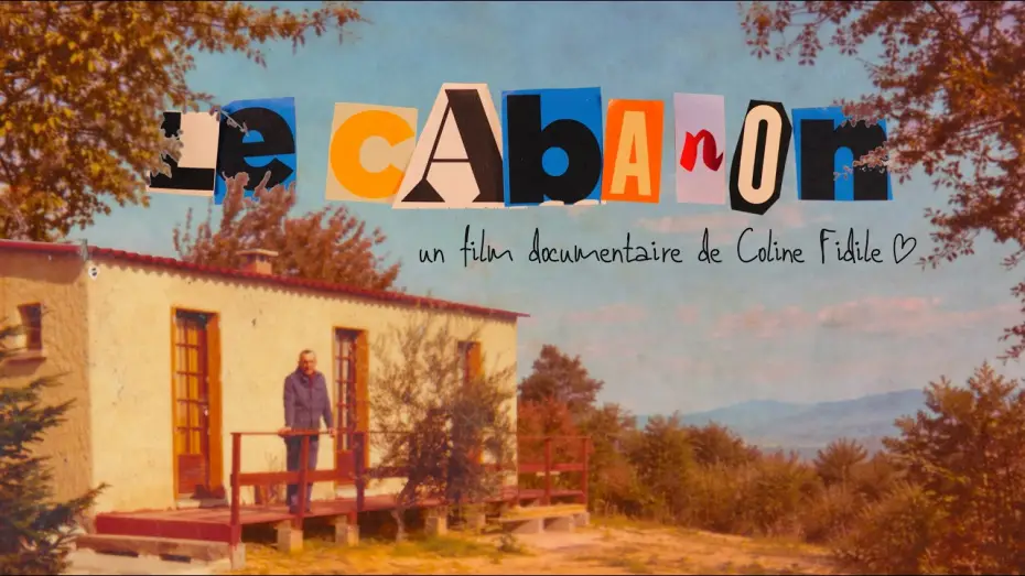 Wideo do filmu Le Cabanon — LE CABANON : berceau d'une histoire familiale - FILM DOCUMENTAIRE