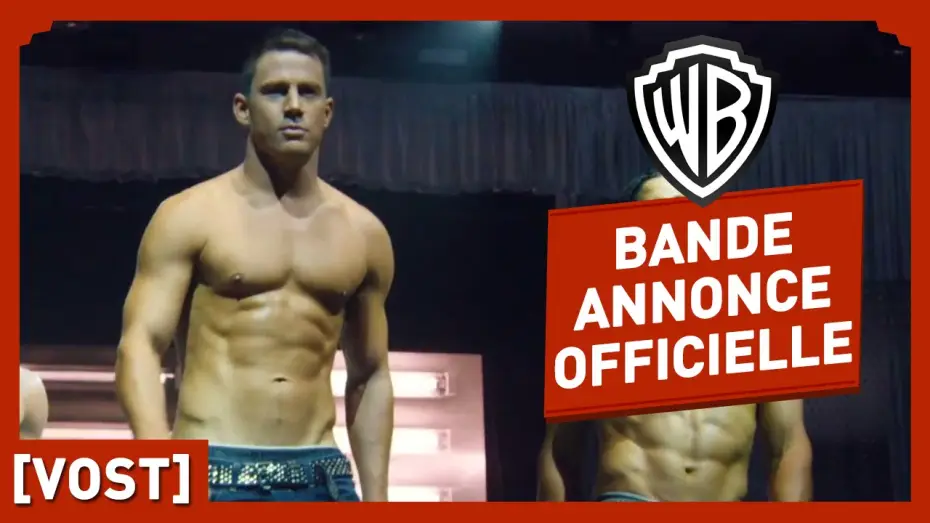 Wideo do filmu Magic Mike XXL — Magic Mike XXL - Bande Annonce VOST