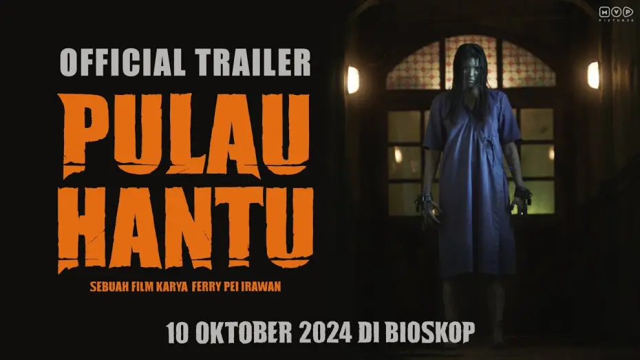 Wideo do filmu Pulau Hantu — PULAU HANTU - Official Trailer | 10 Oktober 2024 di Bioskop