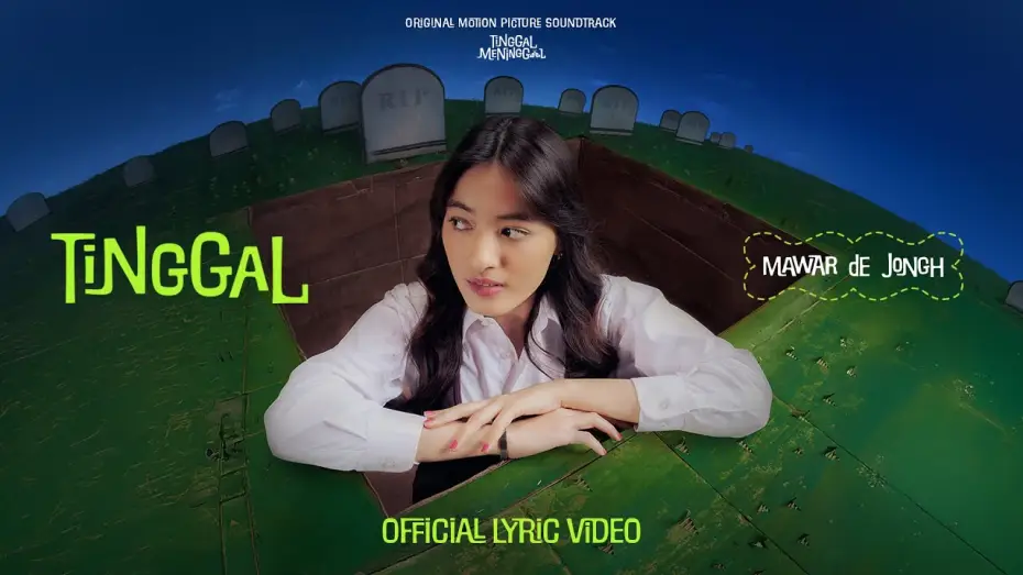 Wideo do filmu Tinggal Meninggal — Mawar de Jongh - Tinggal (Original Soundtrack 'Tinggal Meninggal') | Official Lyric Video