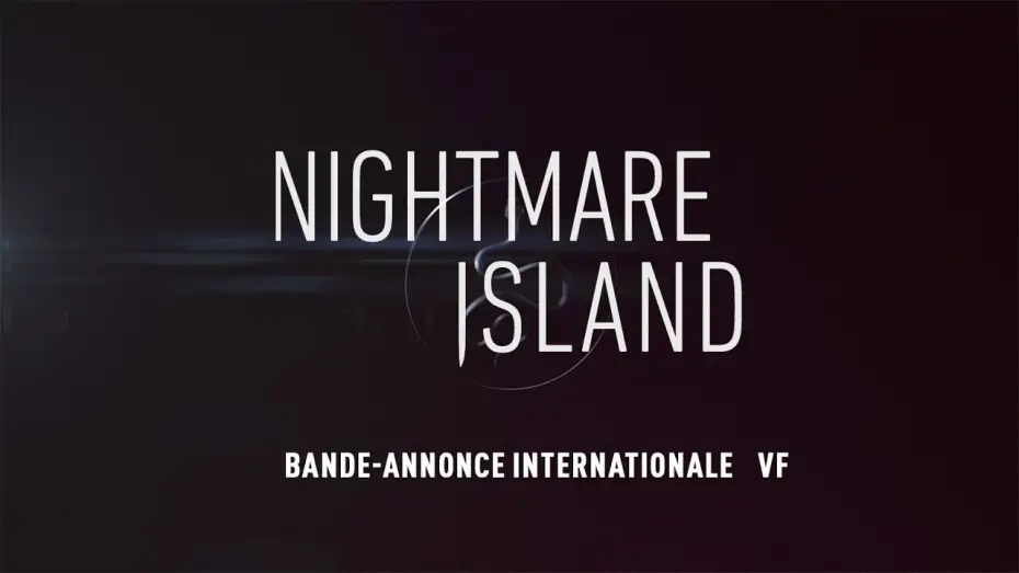 Wideo do filmu Wyspa Fantazji — Nightmare Island - Bande Annonce [VF]