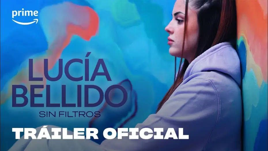 Wideo do filmu Lucía Bellido: Sin filtros — Lucía Bellido: Sin filtros | Tráiler oficial | Prime Video España