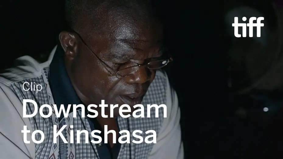 Wideo do filmu Downstream to Kinshasa — DOWNSTREAM TO KINSHASA