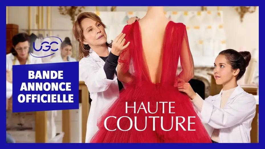 Wideo do filmu Z miłości do mody — Haute Couture - Bande-annonce officielle - UGC Distribution