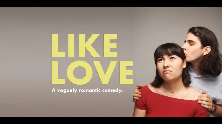 Wideo do filmu Like Love — Like Love - Official Trailer