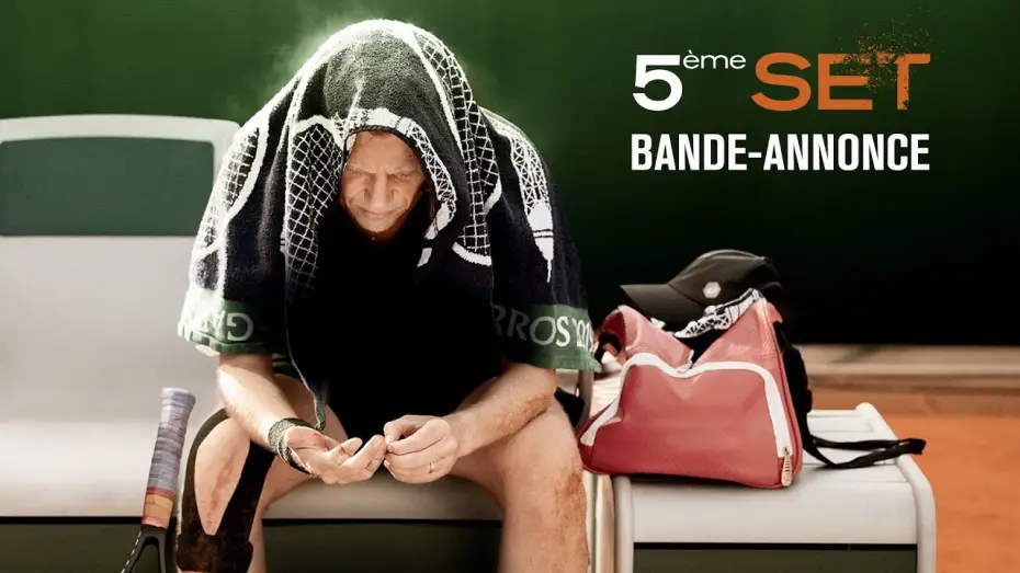 Wideo do filmu Ostatni set — 5ème SET - Bande Annonce [VF]