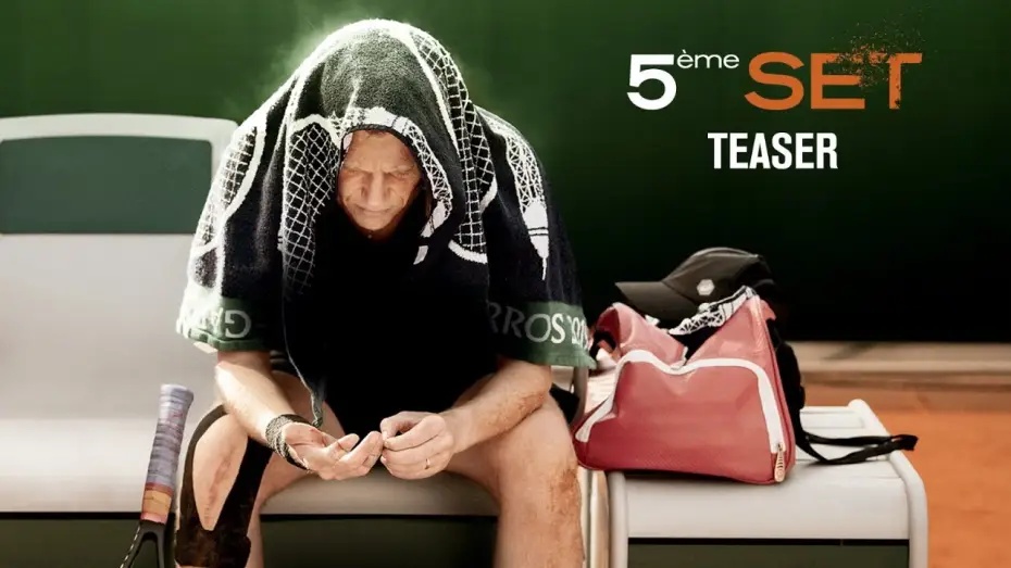 Wideo do filmu Ostatni set — 5ème SET - Teaser [VF]