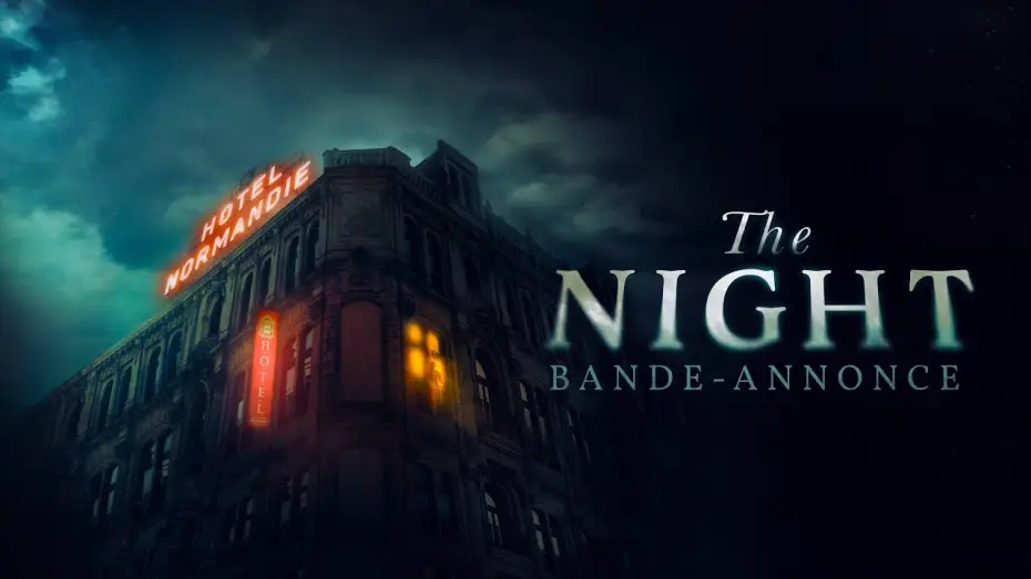Wideo do filmu The Night — THE NIGHT - Bande Annonce [VF]