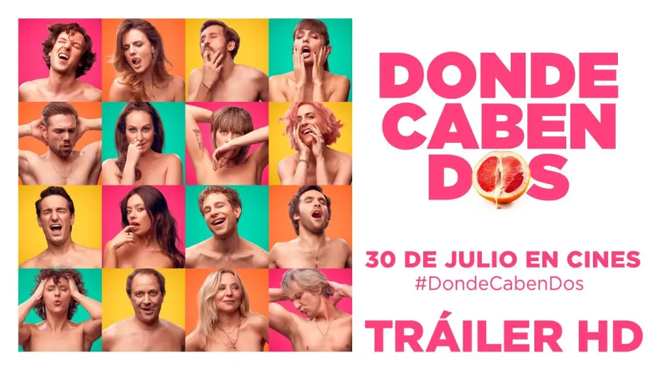 Wideo do filmu Im więcej, tym przyjemniej — DONDE CABEN DOS. Tráiler oficial. 30 de julio en cines