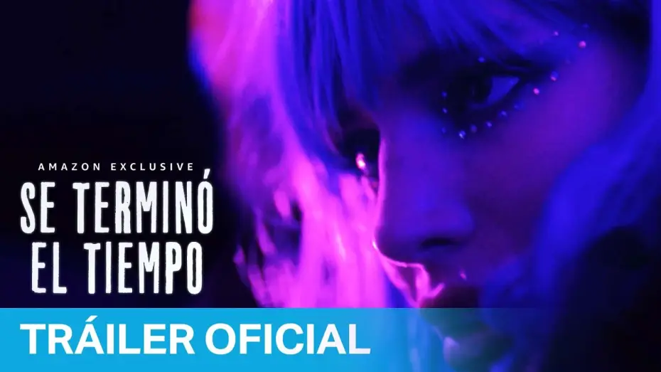 Wideo do filmu Pora na miłość — Se terminó el tiempo - Tráiler Oficial en Español | Prime Video España