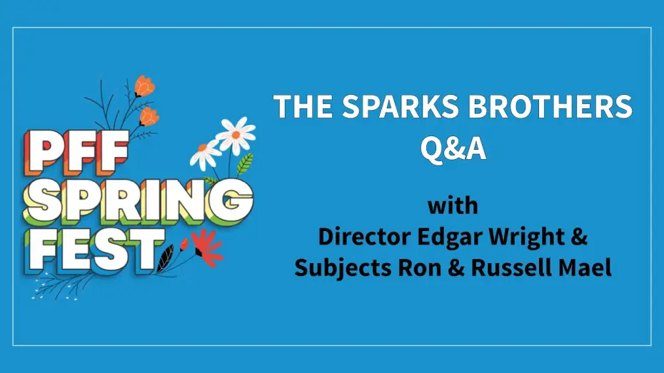 Wideo do filmu The Sparks Brothers — PFF SpringFest Q&A | THE SPARKS BROTHERS