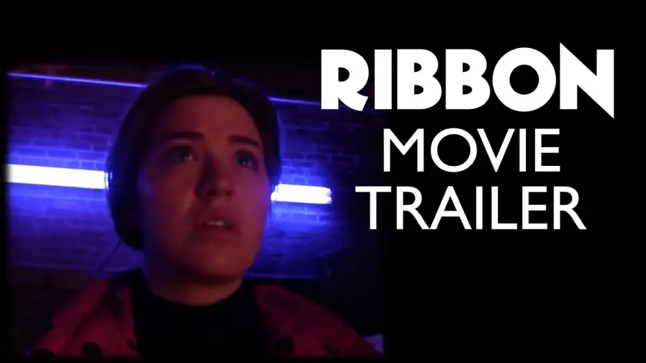 Wideo do filmu RIBBON — RIBBON - Independent Movie Trailer