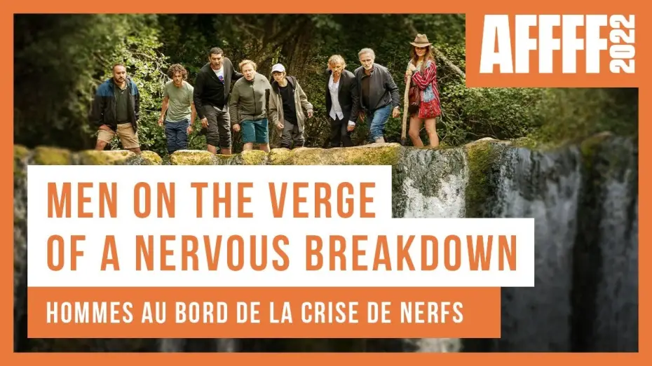 Wideo do filmu Mężczyźni na skraju załamania nerwowego — Men on the Verge of a Nervous Breakdown | AF FFF22