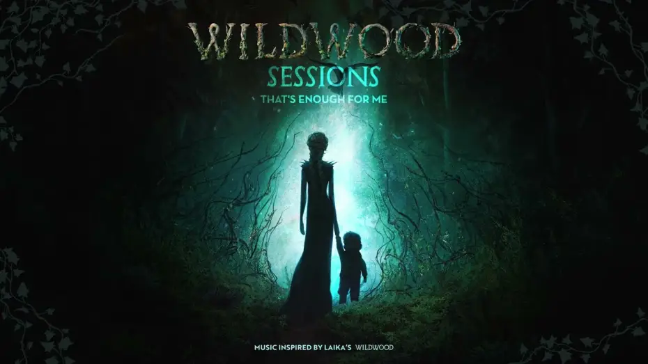 Wideo do filmu Kroniki lasu. Wildwood — quickly, quickly - That's Enough for Me (Music Inspired by LAIKA's Wildwood) [Official Audio]
