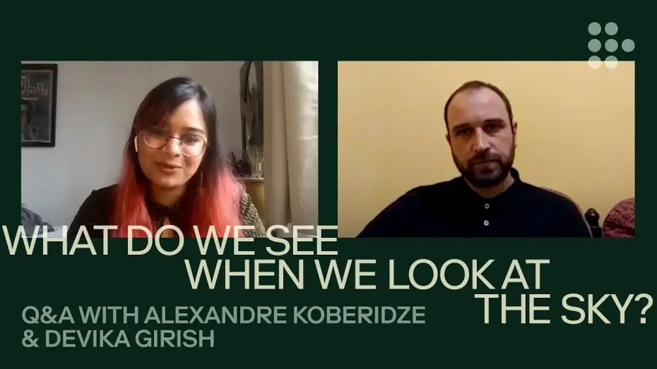 Wideo do filmu Co widzimy, patrząc w niebo? — WHAT DO WE SEE WHEN WE LOOK AT THE SKY? | In Conversation with Alexandre Koberidze | MUBI