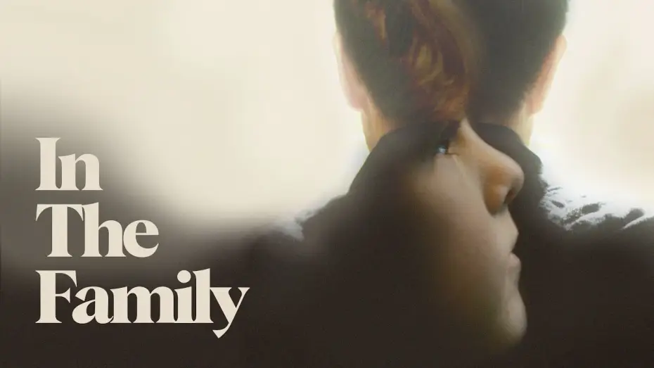 Wideo do filmu In the Family — Trailer