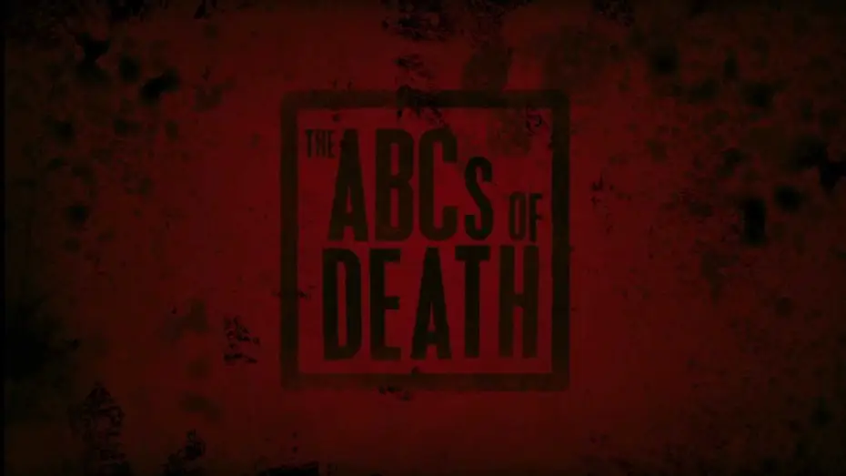 Wideo do filmu The ABCs of Death — Trailer
