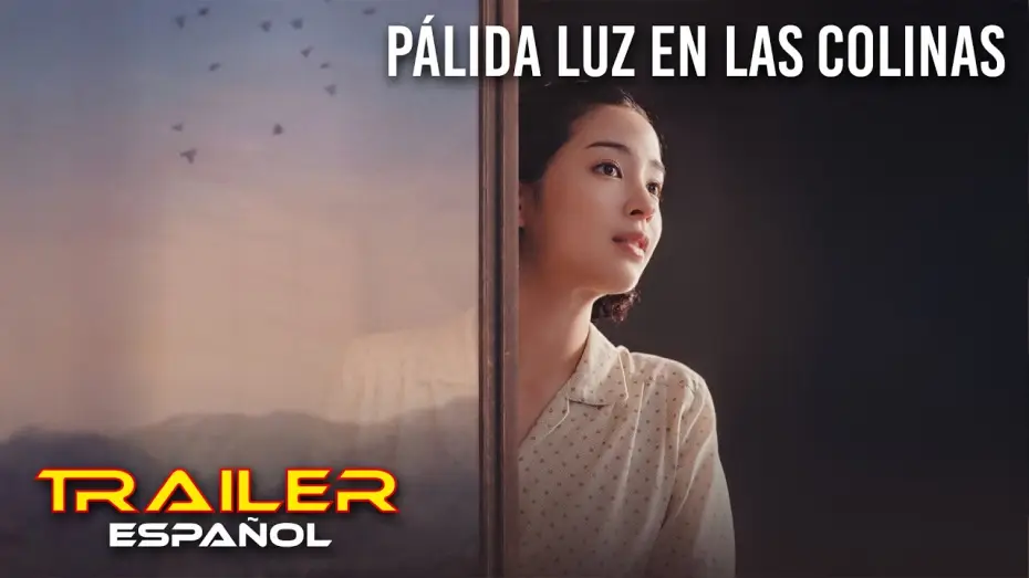 Wideo do filmu 遠い山なみの光 — Pálida luz en las colinas - Tráiler español