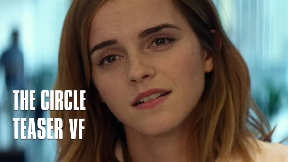 Wideo do filmu The Circle. Krąg — The Circle - Teaser VF
