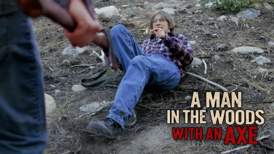 Wideo do filmu A Man in the Woods with an Axe — A MAN IN THE WOODS WITH AN AXE - Teaser Trailer